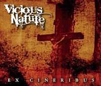 Vicious Nature - EX CINERIBUS